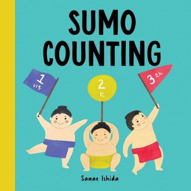 SUMO COUNTING ( LITTLE SUMO ) | 9781632173126 | SANA ISHIDA