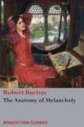 THE ANATOMY OF MELANCHOLY | 9781781398951 | ROBERT BURTON