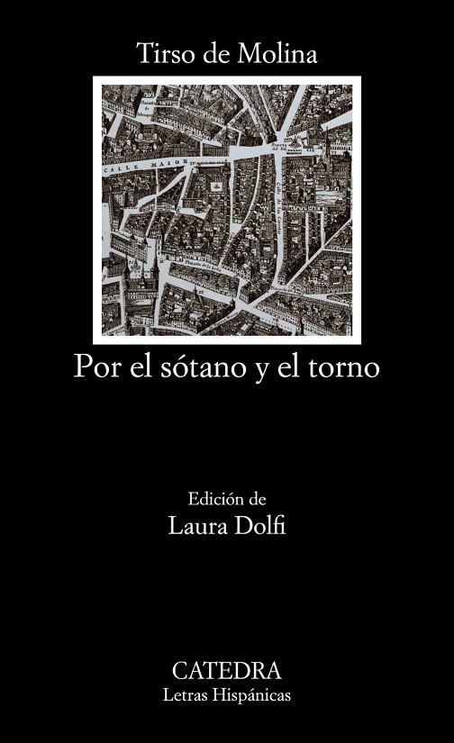 POR EL SÓTANO Y EL TORNO | 9788437641287 | TIRSO DE MOLINA