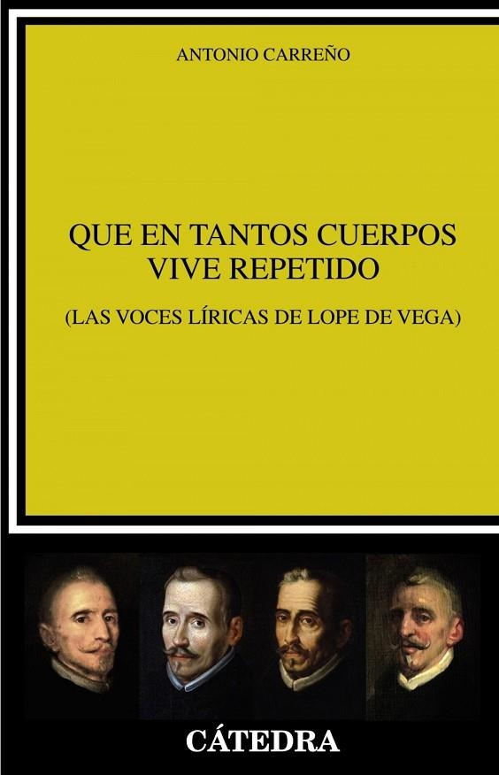 QUE EN TANTOS CUERPOS VIVE REPETIDO | 9788437641188 | ANTONIO CARREÑO