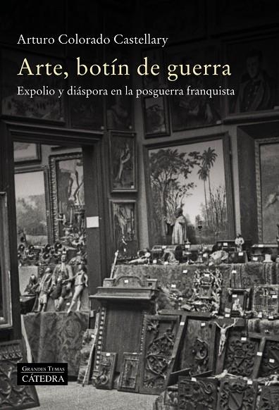 ARTE, BOTÍN DE GUERRA | 9788437642253 | ARTURO COLORADO