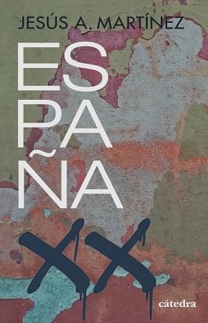 ESPAÑA, SIGLO XX | 9788437643663 | JESÚS A. MARTÍNEZ