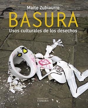 BASURA | 9788437642444 | MAITE ZUBIAURRE