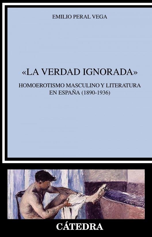 LA VERDAD IGNORADA | 9788437643199 | EMILIO PERAL VEGA