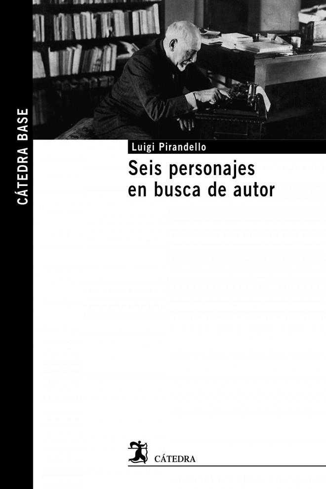 SEIS PERSONAJES EN BUSCA DE AUTOR | 9788437642376 | LUIGI PIRANDELLO