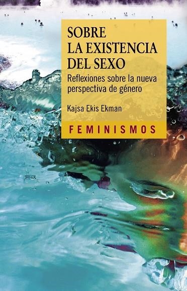 SOBRE LA EXISTENCIA DEL SEXO | 9788437643472 | KAJSA EKIS EKMAN