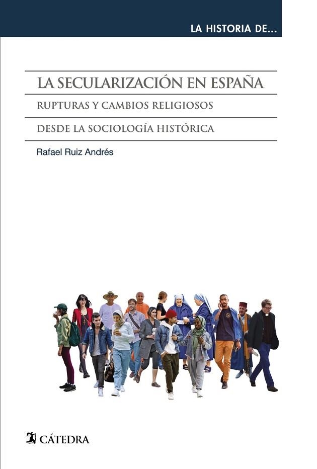 LA SECULARIZACIÓN EN ESPAÑA | 9788437643908 | RAFAEL RUIZ ANDRÉS