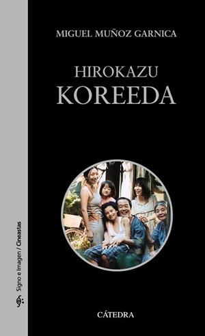 HIROKAZU KOREEDA | 9788437643922 | MIGUEL MUÑOZ GARNICA