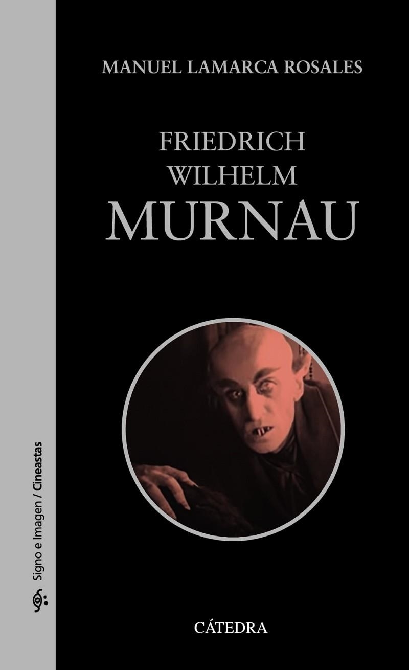 FRIEDRICH WILHELM MURNAU | 9788437643700 | MANUEL LAMARCA ROSALES