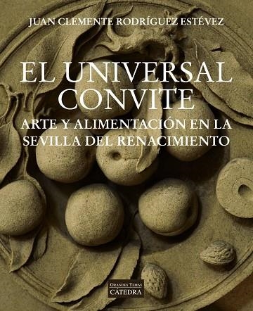 EL UNIVERSAL CONVITE | 9788437642734 | JUAN CLEMENTE RODRÍGUEZ ESTÉVEZ