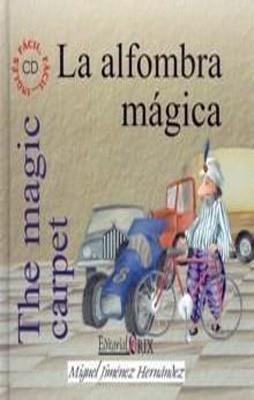 LA ALFOMBRA MAGICA / THE MAGIC CARPET | 9788493464608 | MIGUEL JIMENEZ HERNANDEZ