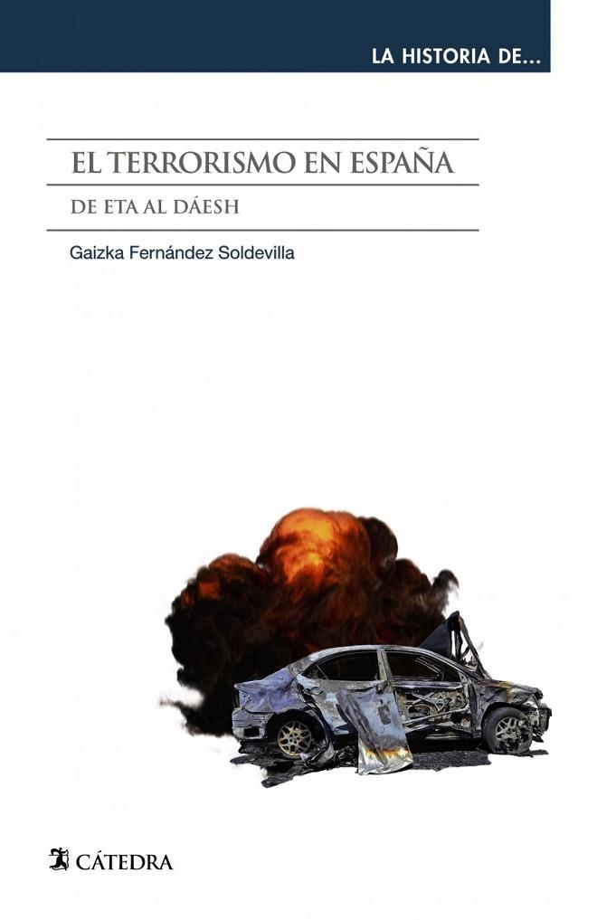 EL TERRORISMO EN ESPAÑA | 9788437642611 | GAIZKA FERNÁNDEZ SOLDEVILLA