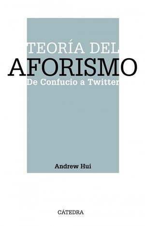 TEORÍA DEL AFORISMO | 9788437643380 | ANDREW HUI