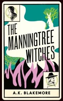 THE MANNINGTREE WITCHES | 9781783786442 | A K BLAKEMORE