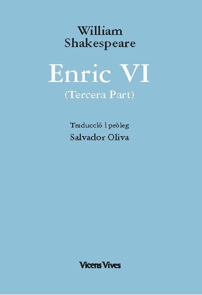 ENRIC VI (TERCERA PART)-39 | 9788468279862 | W. SHAKESPEARE