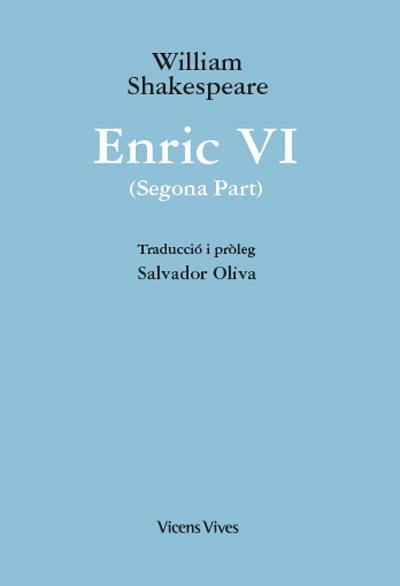 ENRIC VI (SEGONA PART)-38 | 9788468279855 | W. SHAKESPEARE