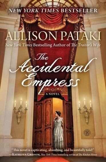 THE ACCIDENTAL EMPRESS | 9781476794747 | ALLISON PATAKI