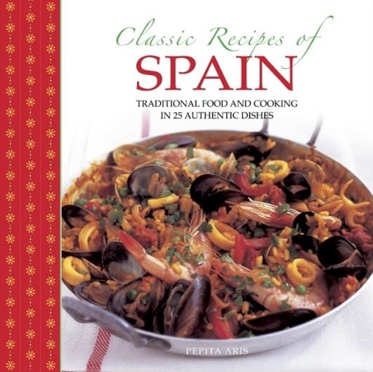 CLASSIC RECIPES OF SPAIN | 9780754829041 | ARIS PEPITA