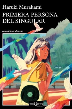 PRIMERA PERSONA DEL SINGULAR | 9788411070140 | HARUKI MURAKAMI
