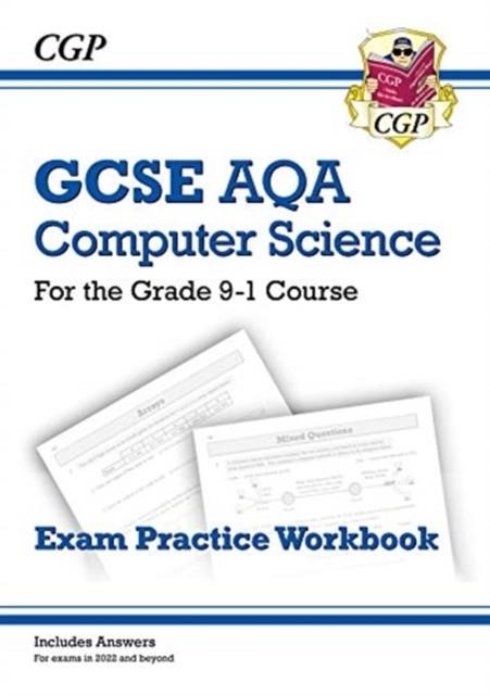 NEW GCSE COMPUTER SCIENCE AQA EXAM PRACTICE WORKBOOK | 9781789086119