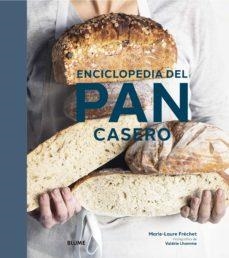 ENCICLOPEDIA DEL PAN CASERO  | 9788418725128 | MARIE-LAURE FRECHET