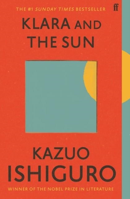 KLARA AND THE SUN | 9780571364909 | KAZUO ISHIGURO