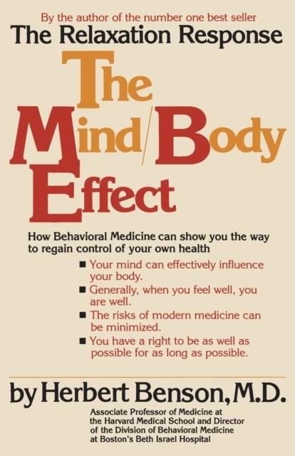 MIND BODY EFFECT: HOW TO COUNTERACT THE HARMFUL EFFECTS OF STRESS | 9781501140921 | HERBERT BENSON