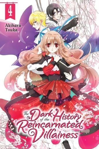 THE DARK HISTORY OF THE REINCARNATED VILLAINESS, VOL. 4  | 9781975337346 | AKIHARU TOUKA