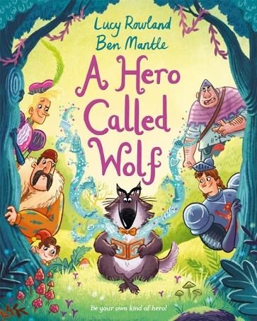 A HERO CALLED WOLF | 9781529003680 | LUCY ROWLAND