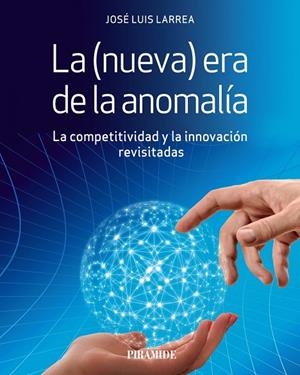 LA (NUEVA) ERA DE LA ANOMALÍA | 9788436844283
