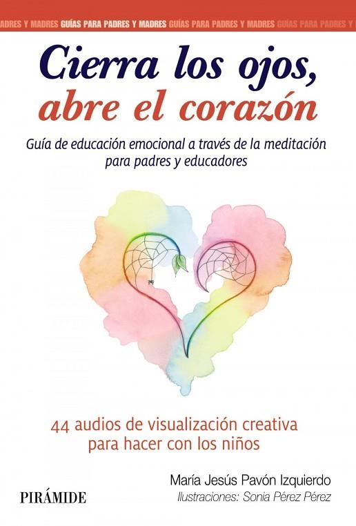 CIERRA LOS OJOS, ABRE EL CORAZÓN | 9788436845044
