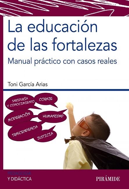 LA EDUCACIÓN DE LAS FORTALEZAS | 9788436843026