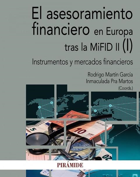 EL ASESORAMIENTO FINANCIERO EN EUROPA TRAS LA MIFID II (I) | 9788436842265