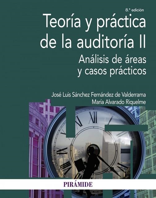 TEORÍA Y PRÁCTICA DE LA AUDITORÍA II | 9788436845242