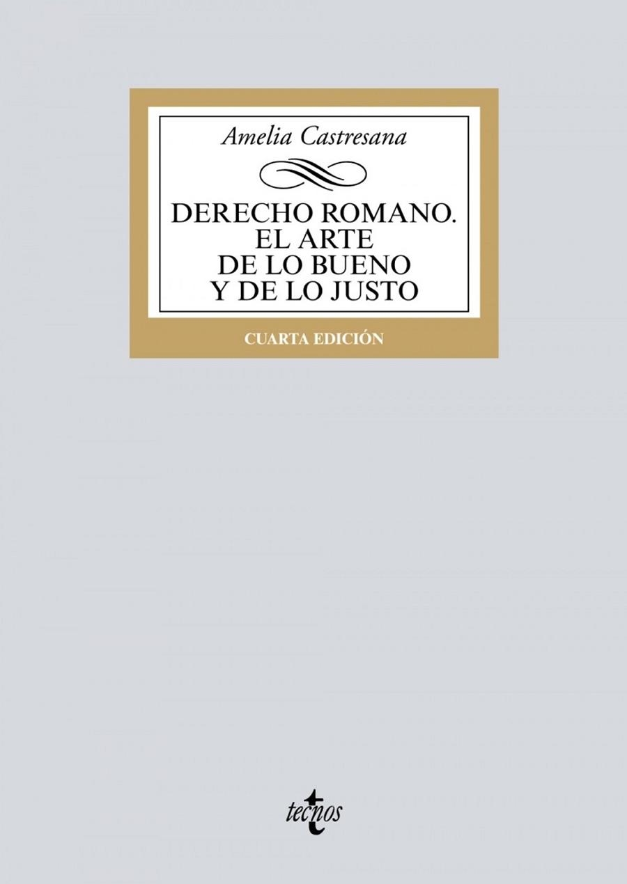 DERECHO ROMANO. EL ARTE DE LO BUENO Y DE LO JUSTO | 9788430979653
