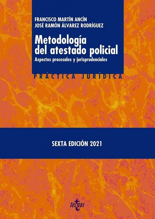 METODOLOGÍA DEL ATESTADO POLICIAL | 9788430981120