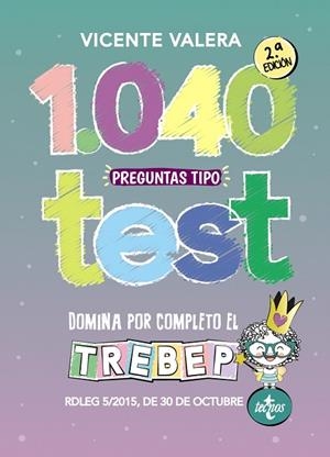 1040 PREGUNTAS TIPO TEST TREBEP | 9788430983902