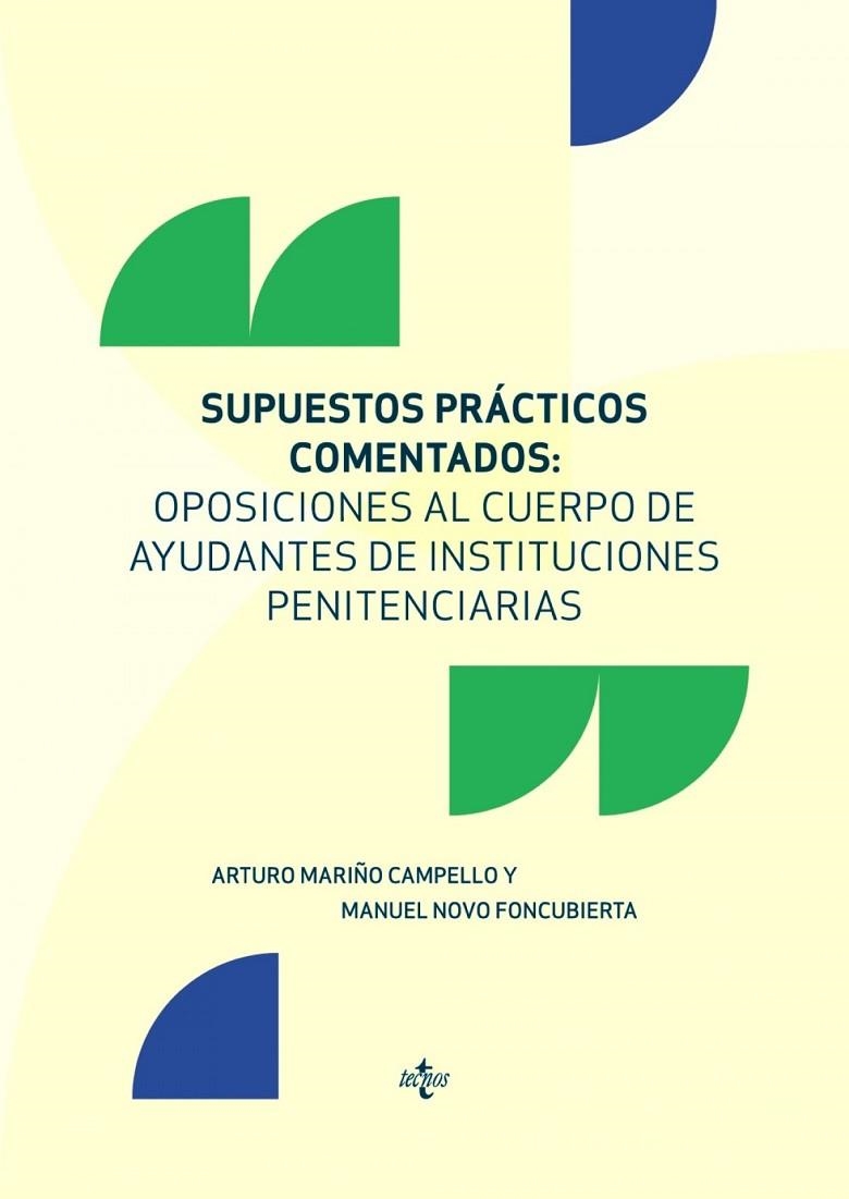 SUPUESTOS PRÁCTICOS COMENTADOS: OPOSICIONES AL CUERPO DE AYUDANTES DE INSTITUCIONES PENITENCIARIAS | 9788430981236