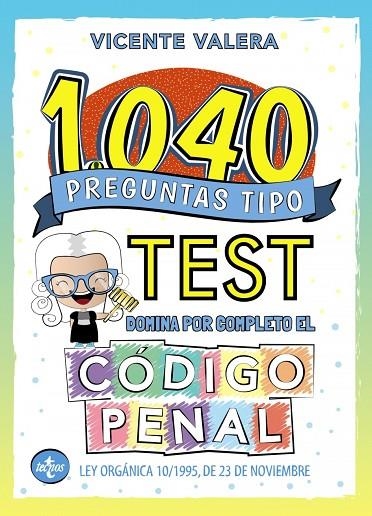 1040 PREGUNTAS TIPO TEST. CÓDIGO PENAL | 9788430981168