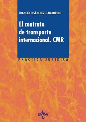 EL CONTRATO DE TRANSPORTE INTERNACIONAL. CMR | 9788430978694