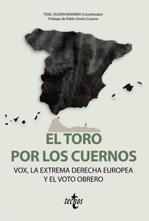 EL TORO POR LOS CUERNOS: VOX LA EXTREMA DERECHA EUROPEA Y EL VOTO OBRERO | 9788430981212