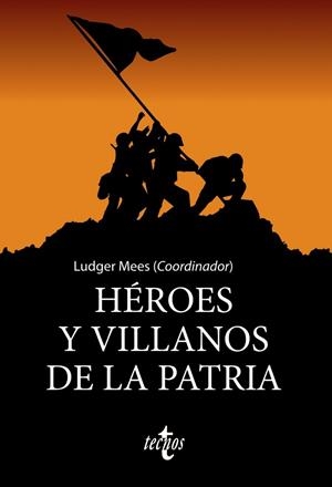 HÉROES Y VILLANOS DE LA PATRIA | 9788430979332