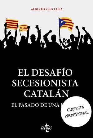 EL DESAFÍO SECESIONISTA CATALÁN | 9788430981359