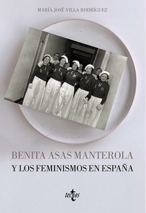 BENITA ASAS MANTEROLA Y LOS FEMINISMOS EN ESPAÑA | 9788430978878