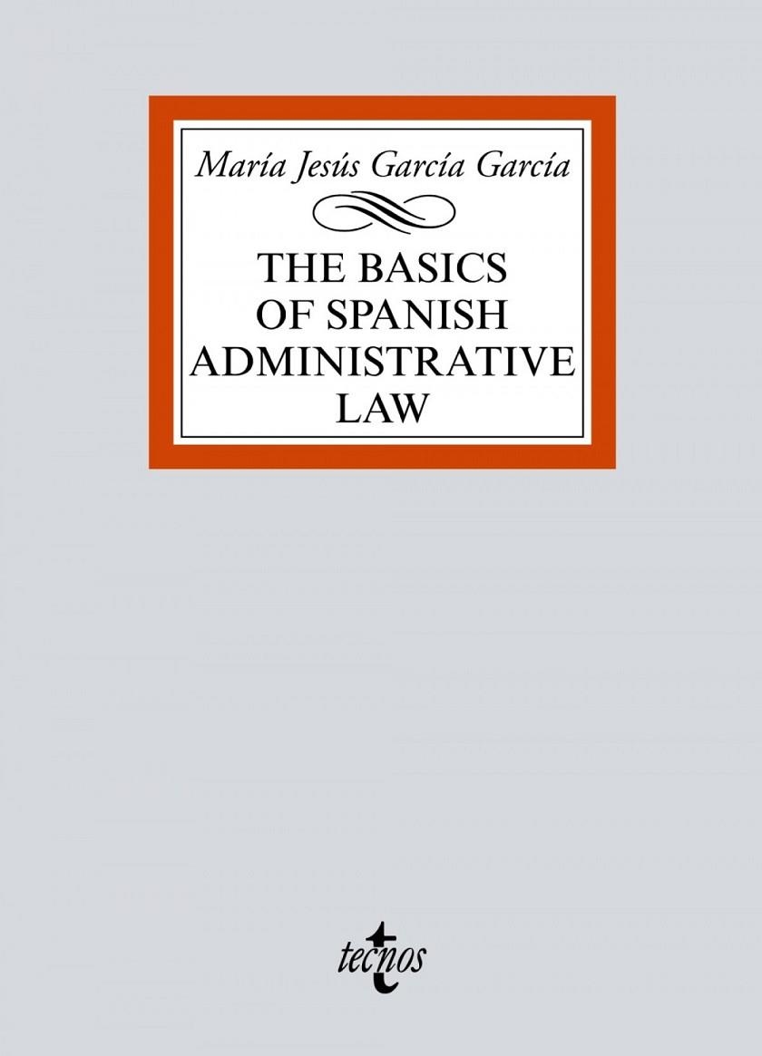THE BASICS OF SPANISH ADMINISTRATIVE LAW | 9788430978830