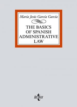 THE BASICS OF SPANISH ADMINISTRATIVE LAW | 9788430978830