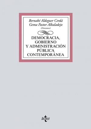 DEMOCRACIA, GOBIERNO Y ADMINISTRACIÓN PÚBLICA CONTEMPORÁNEA | 9788430981199