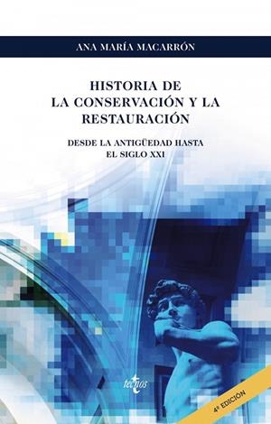 HISTORIA DE LA CONSERVACIÓN Y LA RESTAURACIÓN | 9788430982998