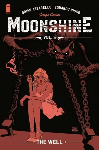 MOONSHINE, VOLUME 5: THE WELL | 9781534319868 | BRIAN AZZARELLO 