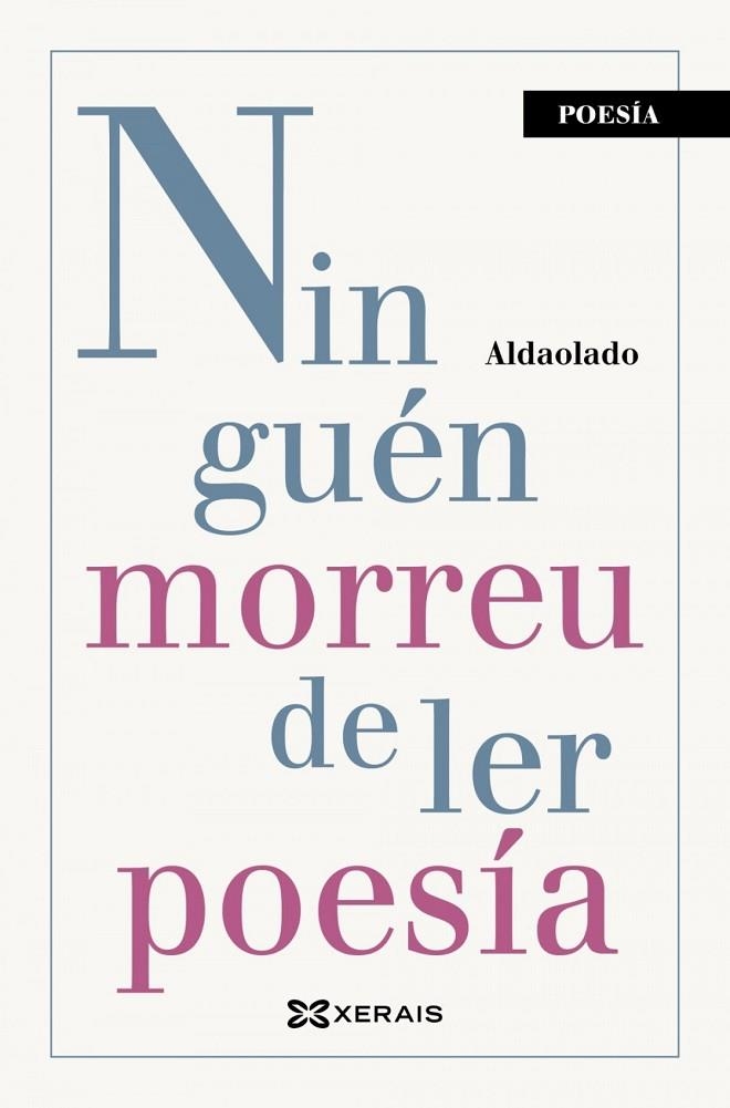 NINGUÉN MORREU DE LER POESÍA | 9788491216421